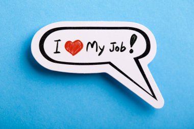 I Love My Job konsept konuşma balonu mavi arka planda izole.