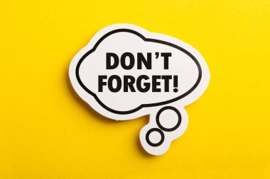 Sarı arkaplanda izole edilmiş hatırlatıcı konuşma baloncuğunu unutma.