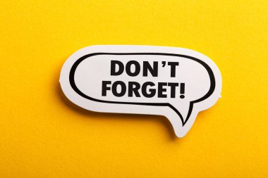 Sarı arkaplanda izole edilmiş hatırlatıcı konuşma baloncuğunu unutma.