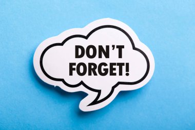 Mavi arkaplanda izole edilmiş hatırlatıcı konuşma baloncuğunu unutma.