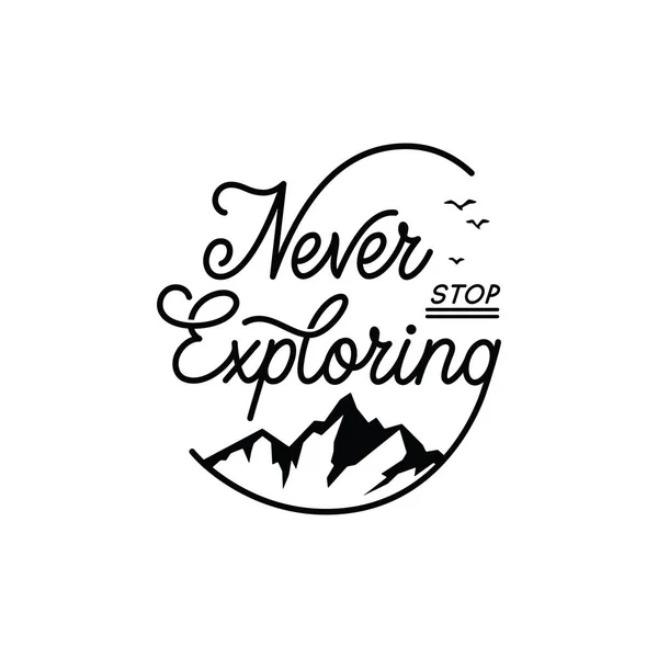 Never Stop Exploring Travel Vector Typography Illustration Greeting Cards Posters — Stock Vector
