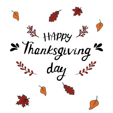 Şükran günün kutlu olsun. Kartpostal, simge ya da rozet için yapraklı kutlama metni. Vektör kaligrafi harfi, tatil alıntısı.