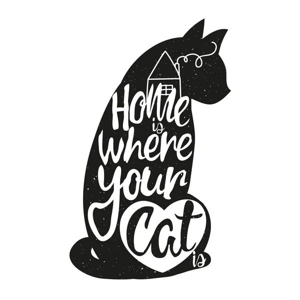 Affiche Typographie Avec Citation Lettrage Maison Est Endroit Votre Chat — Image vectorielle