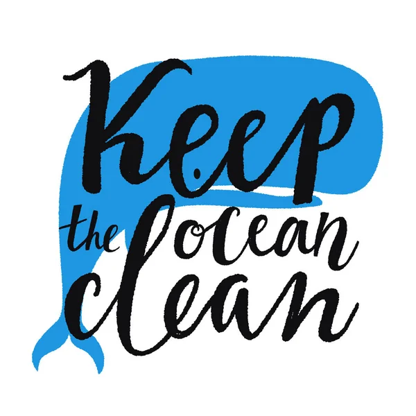 矢量插图与字母报价 保持海洋清洁和大蓝鲸 关于生态问题的励志排版海报 — 图库矢量图片