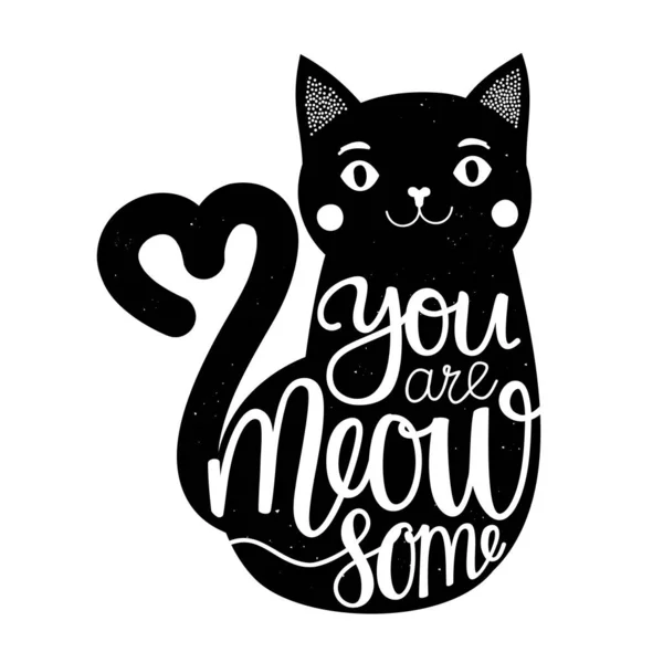 Vector illustration with smiling cat and lettering and calligraphy slang phrase - you are meowsome. — Stock Vector