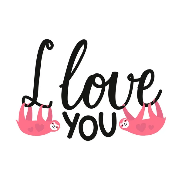 Vector illustration with two pink sloth, hearts and lettering quote - I love you — Stock Vector