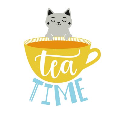 Gri kedi ve fincan ile Vektör illüstrasyon. Çay saati yazı metni. Ev dekorasyonu tipografi afişi, cafe menü tasarım elemanı, evcil hayvan ile tebrik kartı baskı