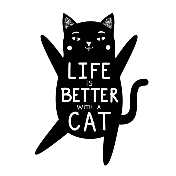 Vector illustration with black kitten and lettering quote - life is better with a cat. Funny typography poster with domestic animal, monochrome apparel print design — Stock Vector