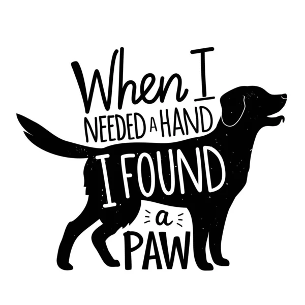 Illustration vectorielle monochrome avec silhouette de chien récupérateur et citation de lettrage. Quand j'avais besoin d'aide, j'ai trouvé une patte. . — Image vectorielle