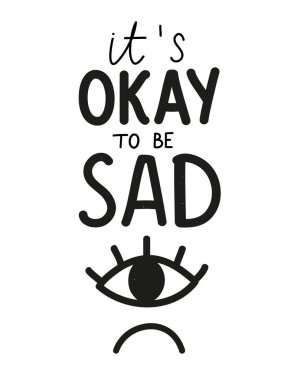 Yazı alıntı ile vektör tipografi posteri - üzgün olmak tamam.