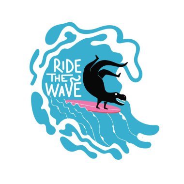 Sörf tahtasında Tyrannosaurus dinozoru olan vektör çizimi. Dalga harfleriyle sörf yap. Son moda tipografi posteri, tırnak içinde, ilham verici tatil giysisi baskısı tasarımı