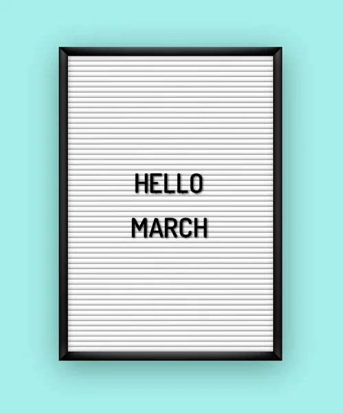Hello March citação motivação em letterboard branco com letras de plástico preto — Vetor de Stock