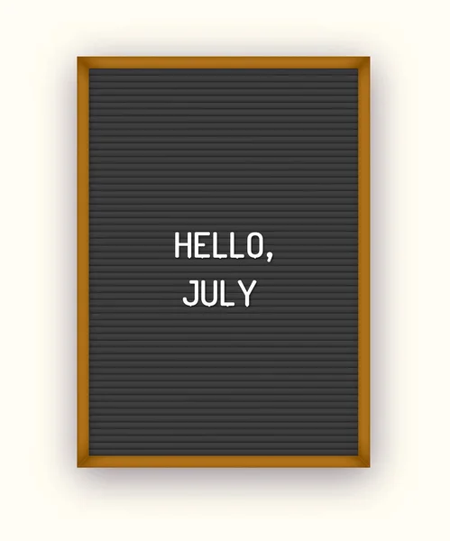 Siyah letterboard beyaz plastik harfler Merhaba Temmuz motivasyon alıntı — Stok fotoğraf