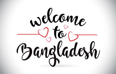 Bangladeş hoş geldiniz iletisi vektör Caligraphic metin kırmızı sevgi kalpleri çizim ile.