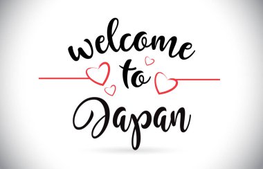 Japonya hoş geldiniz iletisi vektör Caligraphic metin kırmızı sevgi kalpleri çizim ile.