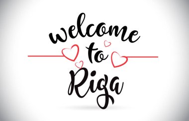 Riga hoş geldiniz iletisi vektör Caligraphic metin kırmızı sevgi kalpleri çizim ile.