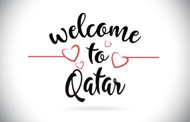 Katar hoş geldiniz iletisi vektör Caligraphic metin kırmızı sevgi kalpleri çizim ile.