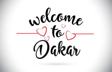 Dakar hoş geldiniz iletisi vektör Caligraphic metin kırmızı sevgi kalpleri çizim ile.