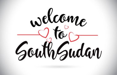 Southsudan hoş geldiniz iletisi vektör Caligraphic metin kırmızı sevgi ile illüstrasyon kalp.