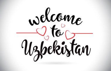 Özbekistan hoş geldiniz iletisi vektör Caligraphic metin kırmızı sevgi kalpleri çizim ile.
