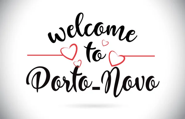 Witamy Porto Novo Wiadomość Wektor Caligraphic Tekst Czerwony Miłość Serca — Wektor stockowy