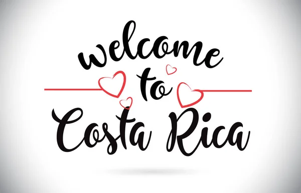 Costa Rica Welcome Message Vector Caligraphic Text Red Love Hearts — Stock Vector