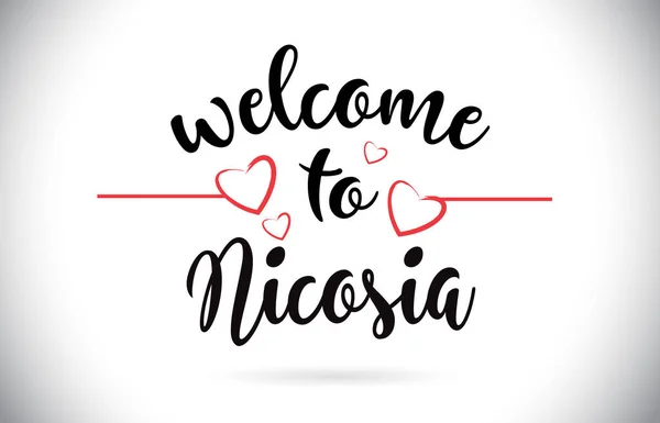 Nicosia Welcome Message Vector Caligraphic Text Red Love Hearts Illustration — Stock Vector