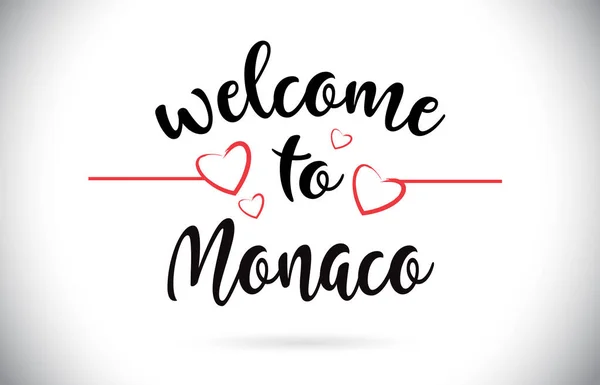 Monaco Welcome Message Vector Caligraphic Text Red Love Hearts Illustration — Stock Vector