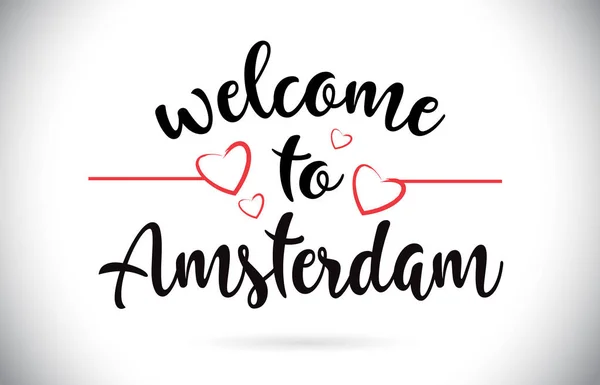 Amsterdam Welcome Message Vektor Caligraphic Text Red Love Hearts Illustration — Stockvektor