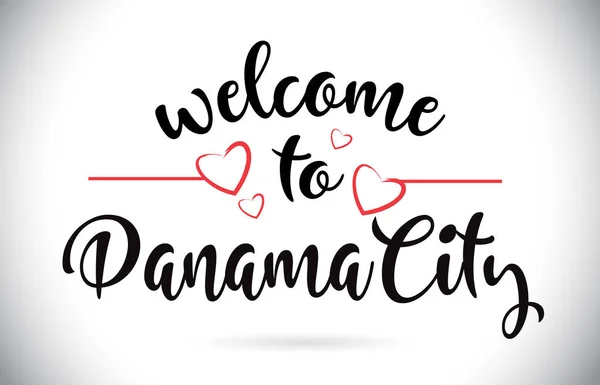 Panamacity Welcome Message Vector Caligraphic Text Red Love Hearts Illustration — Stock Vector