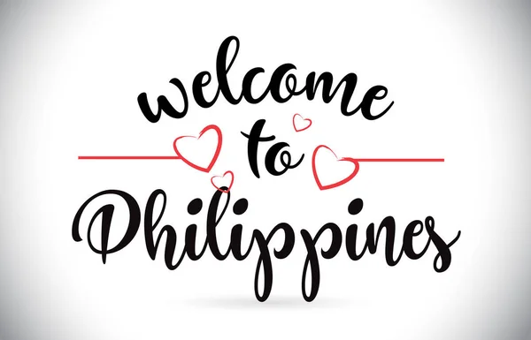 Philippines Welcome Message Vector Caligraphic Text Red Love Hearts Illustration — Stock Vector