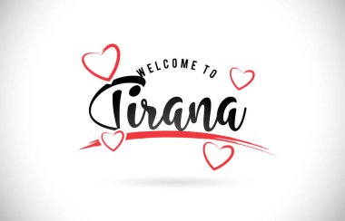 Word metni el yazısı yazı tipi ve kırmızı sevgi kalpleri vektör görüntü illüstrasyon Eps Tiran hoşgeldiniz.
