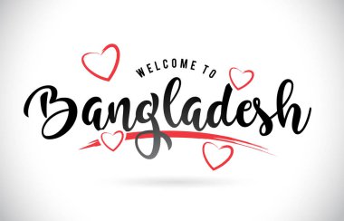 Word metni el yazısı yazı tipi ve kırmızı sevgi kalpleri vektör görüntü illüstrasyon Eps Bangladeş hoşgeldiniz.