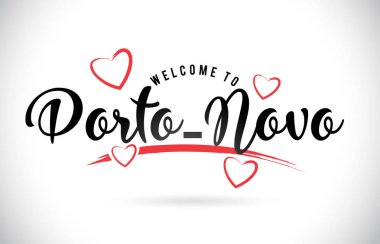 Word metni el yazısı yazı tipi ve kırmızı sevgi kalpleri vektör görüntü illüstrasyon Eps Porto-Novo hoşgeldiniz.