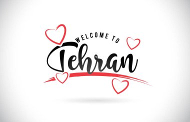 Word metni el yazısı yazı tipi ve kırmızı sevgi kalpleri vektör görüntü illüstrasyon Eps Tehran hoşgeldiniz.