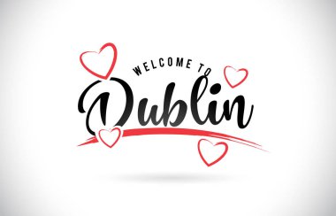 Word metni el yazısı yazı tipi ve kırmızı sevgi kalpleri vektör görüntü illüstrasyon Eps Dublin hoşgeldiniz.