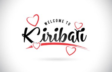 Word metni el yazısı yazı tipi ve kırmızı sevgi kalpleri vektör görüntü illüstrasyon Eps Kiribati hoşgeldiniz.