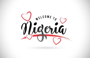 Word metni el yazısı yazı tipi ve kırmızı sevgi kalpleri vektör görüntü illüstrasyon Eps Nijerya hoşgeldiniz.