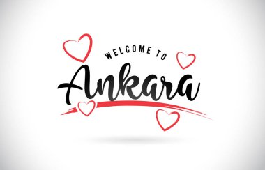 Word metni el yazısı yazı tipi ve kırmızı sevgi kalpleri vektör görüntü illüstrasyon Eps Hoşgeldiniz Ankara.