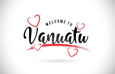 Word metni el yazısı yazı tipi ve kırmızı sevgi kalpleri vektör görüntü illüstrasyon Eps Hoşgeldiniz Vanuatu.