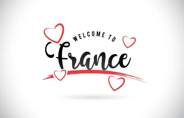 France Bienvenue Texte Word Avec Police Manuscrite Coeur Rouge Amour — Image vectorielle