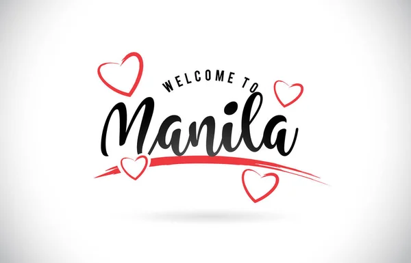 Manila Bienvenido Word Texto Con Fuente Manuscrita Corazones Amor Rojo — Vector de stock