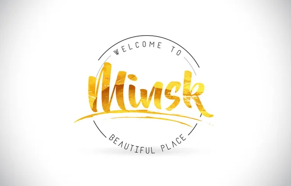 Minsk Willkommen Word Text Mit Handgeschriebener Schrift Und Goldenem Texturdesign — Stockvektor