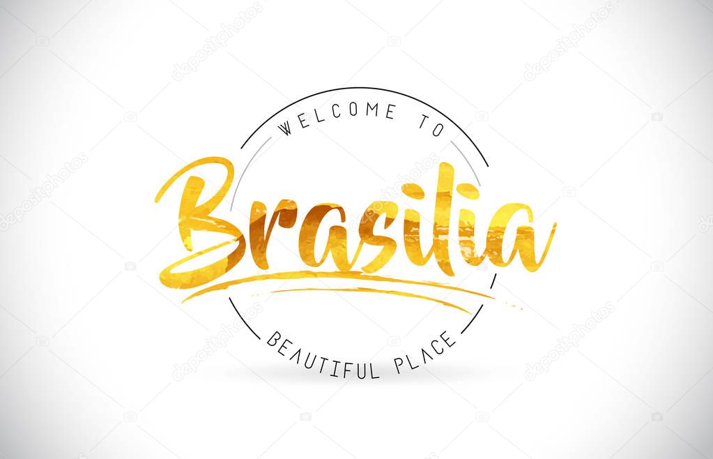 Brasilia Welcome To Word Text with Handwritten Font and Golden Texture Design Illustration Vector.