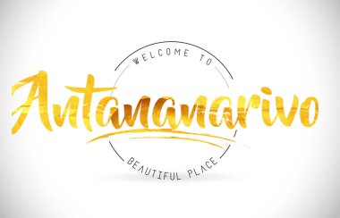 Word metni el yazısı yazı tipi ve altın doku tasarım illüstrasyon vektör Antananarivo hoşgeldiniz.
