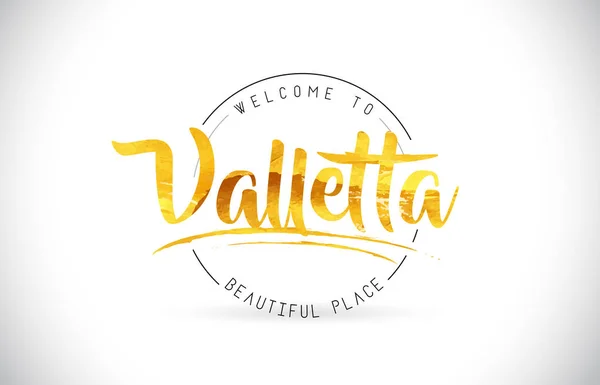 Valletta Willkommen Word Text Mit Handgeschriebener Schrift Und Goldenem Textur — Stockvektor