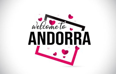 Word metni el yazısı yazı tipi ve illüstrasyon kırmızı kalpler kare tasarlamak vektör Hoşgeldiniz Andorra.