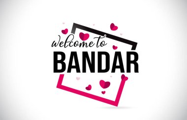 Word metni el yazısı yazı tipi ve illüstrasyon kırmızı kalpler kare tasarlamak vektör Bandar hoşgeldiniz.