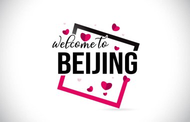 Word metni el yazısı yazı tipi ve illüstrasyon kırmızı kalpler kare tasarlamak vektör Beijing hoşgeldiniz.