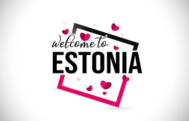 Word metni el yazısı yazı tipi ve illüstrasyon kırmızı kalpler kare tasarlamak vektör Estonya hoşgeldiniz.